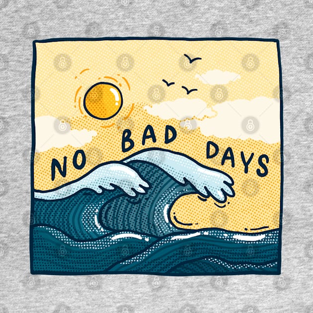 No Bad Days by Tania Tania